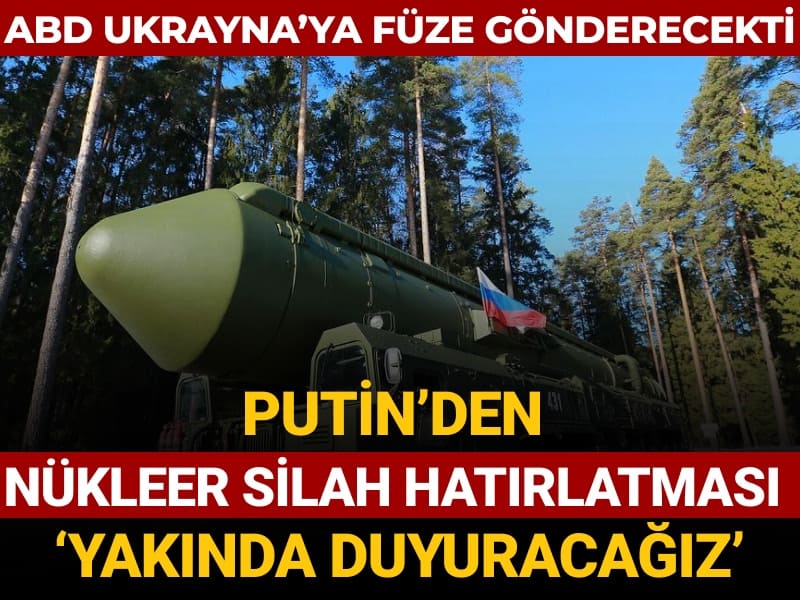 abd ukraynaya fuze yollayacakti putinden nukleer silah hatirlatmasi yakinda duyuracagiz AXMebven